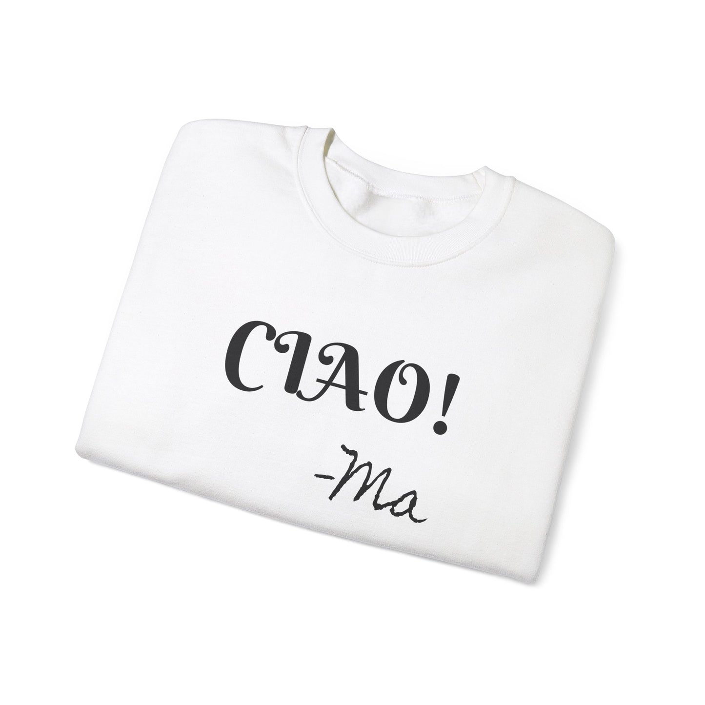 Ciao! Mom Unisex Heavy Blend Sweatshirt - Cozy Gift for Mother's Day & Casual Outings