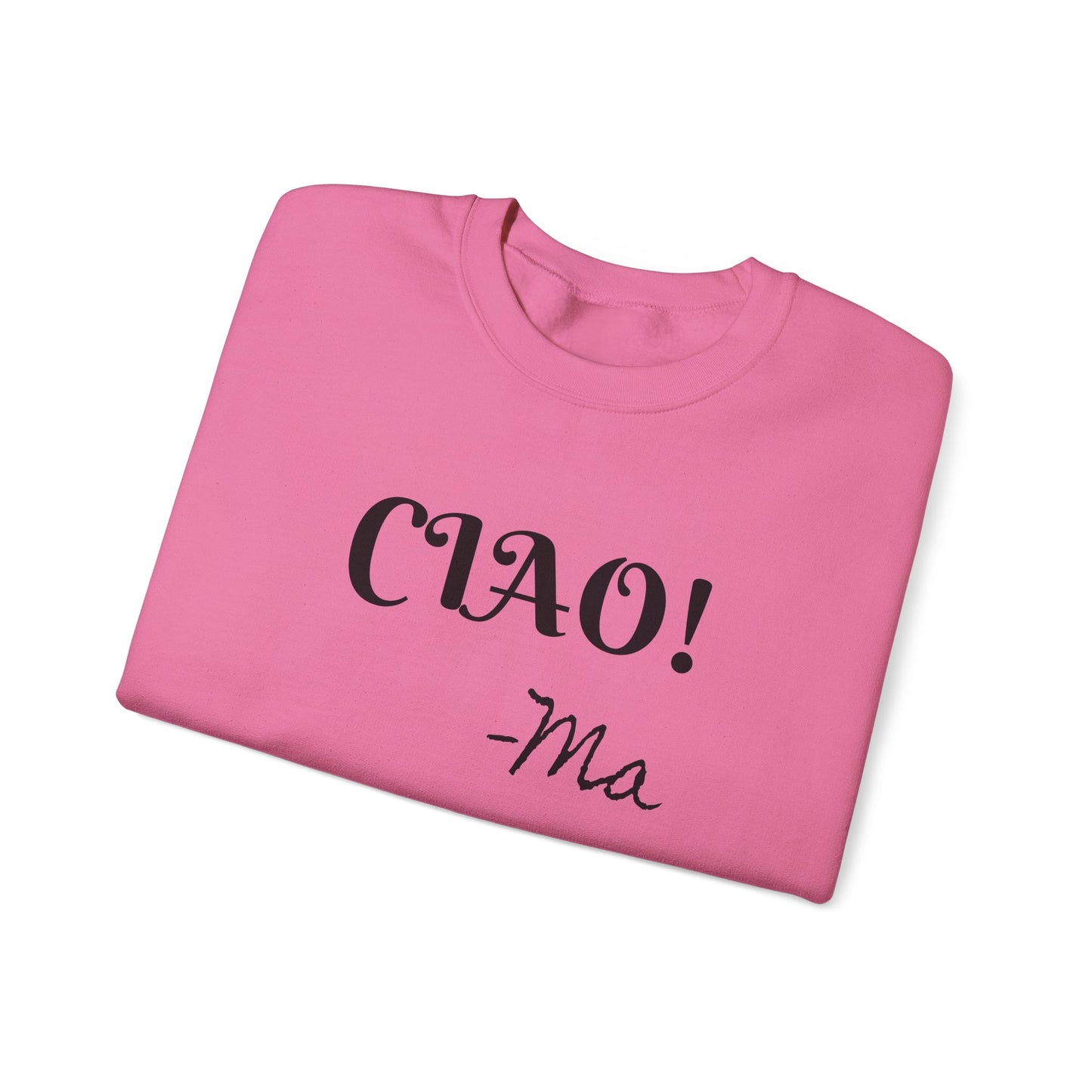 Ciao! Mom Unisex Heavy Blend Sweatshirt - Cozy Gift for Mother's Day & Casual Outings