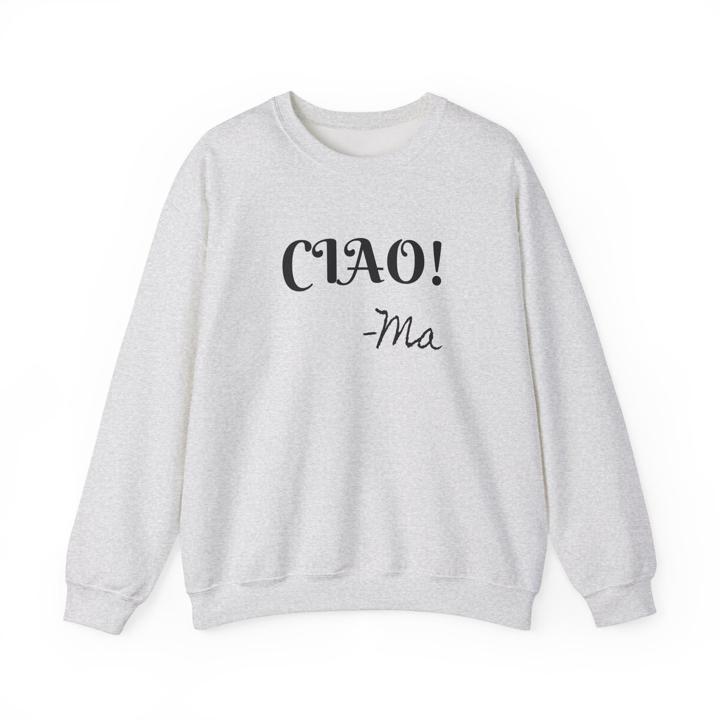 Ciao! Mom Unisex Heavy Blend Sweatshirt - Cozy Gift for Mother's Day & Casual Outings